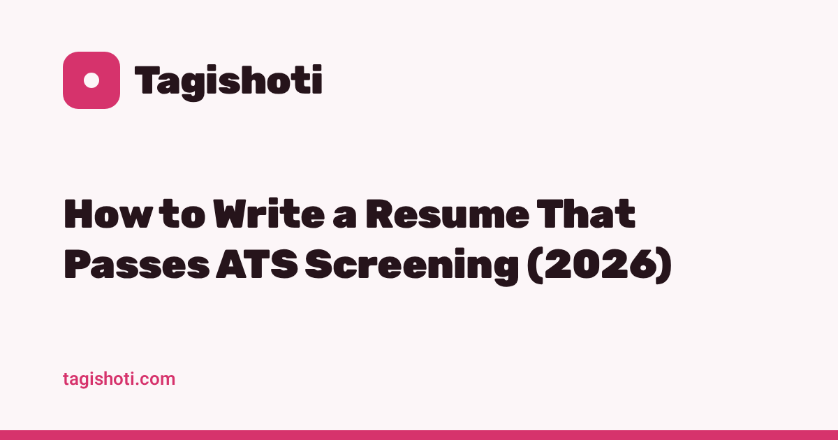 How to Write a Resume That Passes ATS Screening (2026)